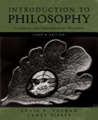 Pojman, Louis P.; Fieser, James - Introduction to Philosophy