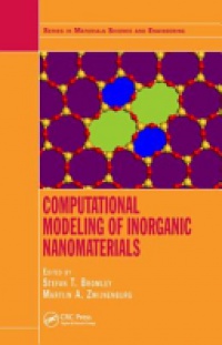 Stefan T. Bromley, Martijn A. Zwijnenburg - Computational Modeling of Inorganic Nanomaterials