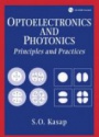 Optoelectronics and Photonics Principles and Practices