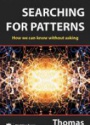 Searching for Patterns: How We Can Know without Asking