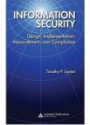 Information Security: Design, Implementation, Measurement and Compliance