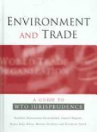 Osterwalder B. - Environment and Trade: A Guide to WTO Jurisprudence