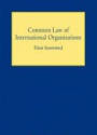 Common Law of International Organizations 