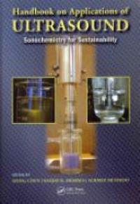 Dong Chen,Sanjay K. Sharma,Ackmez Mudhoo - Handbook on Applications of Ultrasound: Sonochemistry for Sustainability