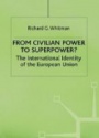 From Civilian Power to SuperPower?