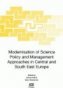 Modernisation of Science Policy and Management Approaches in Central and South East Europe