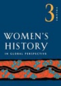 Women`s History in Global Perspective, v. 3
