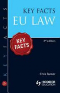Turner Ch. - Key Facts EU Law