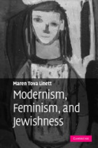Linett - Modernism, Feminism, and Jewishness
