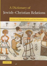 Kessler - A Dictionary of Jewish-Christian Relations