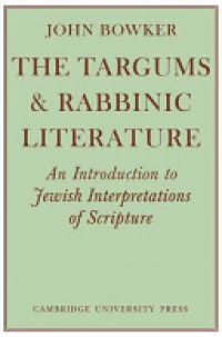 Bowker - The Targums and Rabbinic Literature