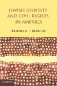 Marcus - Jewish Identity and Civil Rights in America