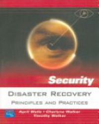Wells A. - Security Disater Recovery: Principles and Practices