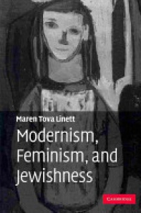Linett - Modernism, Feminism, and Jewishness