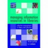 Clayton P. - Managing Information Resources in Libraries