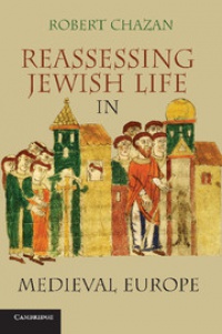 Chazan - Reassessing Jewish Life in Medieval Europe