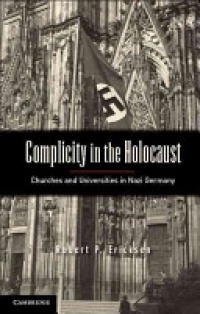 Ericksen - Complicity in the Holocaust
