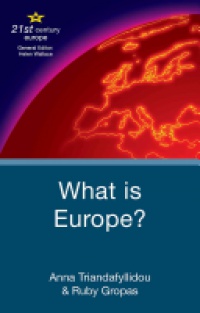 Triandafyllidou, Anna - What is Europe?