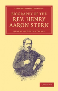 Isaacs - Biography of the Rev. Henry Aaron Stern, D.D.