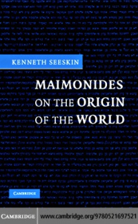 Seeskin - Maimonides on the Origin of the World
