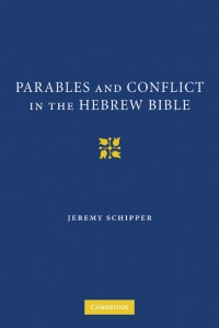 Schipper - Parables and Conflict in the Hebrew Bible
