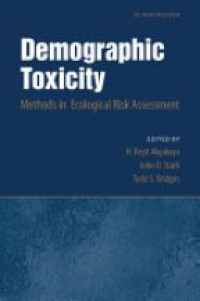 Akcakaya, H. Resit; Stark, John D.; Bridges, Todd S - Demographic Toxicity