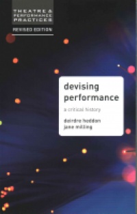 Heddon, Deirdre - Devising Performance