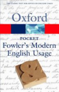 Allen R. - Oxford Pocket Fowler`s Modern English Usage