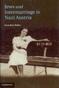 Bukey - Jews and Intermarriage in Nazi Austria