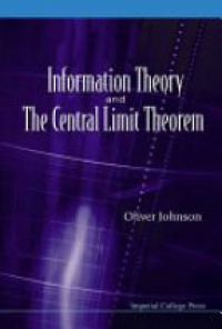 Johnson - Information Theory And The Central Limit Theorem