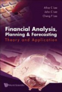 Lee A. - Financial Analysis, Planning And Forecasting: Theory And Application (2nd Edition)