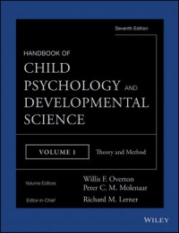 Richard M. Lerner,Willis F. Overton,Peter C. M. Molenaar - Handbook of Child Psychology and Developmental Science: Theory and Method