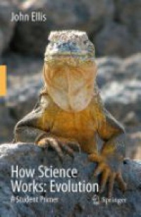Ellis - How Science Works: Evolution a Student Prime