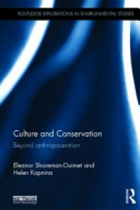 SHOREMAN-OUIMET - Culture and Conservation: Beyond Anthropocentrism