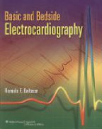 Baltazar R. - Basic and Bedside Electrocardiography