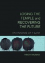 Losing the Temple and Recovering the Future