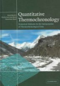 Braun J. - Quantitative Thermochronology: Numerical Methods for the Interpretation of Thermochronological Data