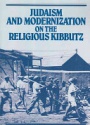 Judaism and Modernization on the Religious Kibbutz