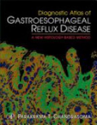 Chandrasoma P. - Diagnostic Atlas of Gastroesophageal Reflux Disease