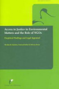 de Sadeleer N. - Access to Justice in Environmental Matters and the Role of NGOs: Empirical Findings and Legal Appraisal