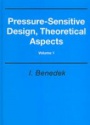 Pressure - Sensitive Design, Theoretical Aspects Vol. 1