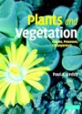 Plants and Vegetation: Origins, Processes, Consequences