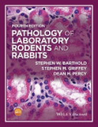 Stephen W. Barthold,Stephen M. Griffey,Dean H. Percy - Pathology of Laboratory Rodents and Rabbits