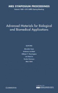 Oyen - Advanced Materials for Biological and Biomedical Applications: Volume 1569