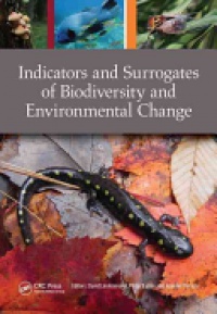 David Lindenmayer,Philip Barton,Jennifer Pierson - Indicators and Surrogates of Biodiversity and Environmental Change