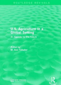 M. Ann Tutwiler - U.S. Agriculture in a Global Setting: An Agenda for the Future