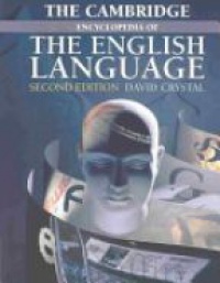 Crystal D. - The Cambridge Encyclopedia the English Language, 2nd ed.