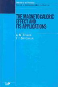 Tishing A. M. - The Magnetocaloric Effects and its Applications