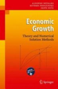 Novales A. - Economic Growth: Theory and Numerical Solution Methods