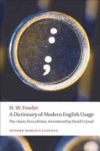 Fowler, H. W. - A Dictionary of Modern English Usage